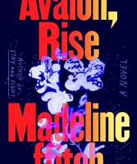 Avalon, Rise by Madeline Ffitch