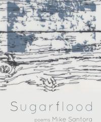 Sugarflood by Mike Santora