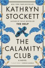 Calamity Club by Kathryn Stockett