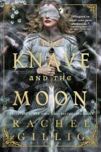 The Knave And The Moon by Rachel Gillig