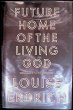 Future  Home  of  the  Living  God by Louise Erdrich