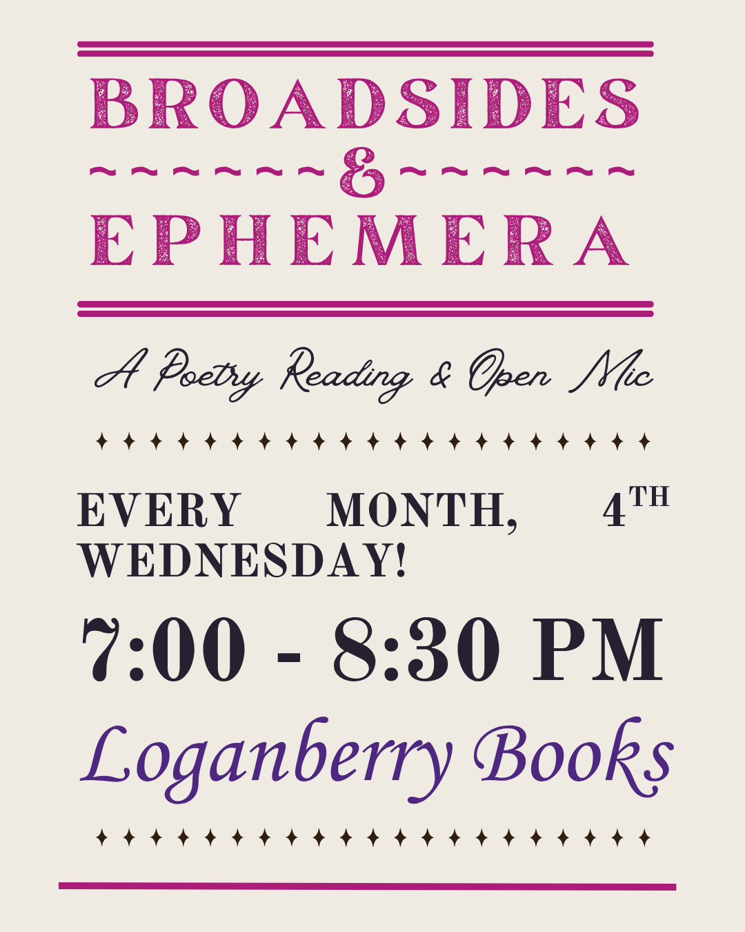 Broadsides & Ephemera: A Poetry Reading + Open Mic. Every Month, 4th Wednesday, 7:00-8:30 PM @ Loganberry Books