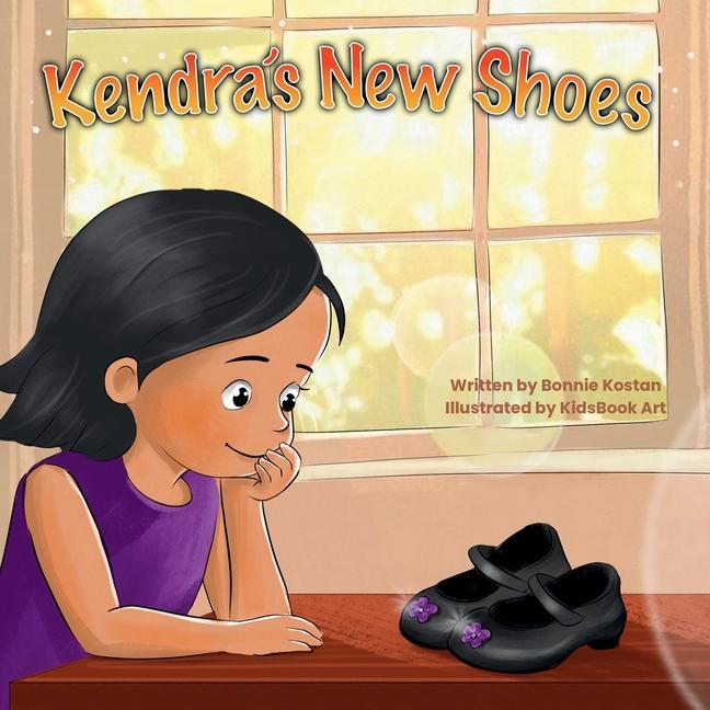 Kendra's New Shoes: A Recycling Adventure With A Giving Heart by Bonnie Kostan