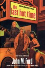 Last  Hot  Time by John M. Ford
