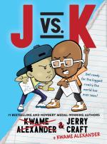 J Vs. K by Kwame Alexander by Jerry Craft