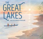 Great Lakes: Our Freshwater Treasure by Barb Rosenstock