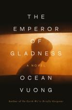 Emperor Of Gladness by Ocean Vuong