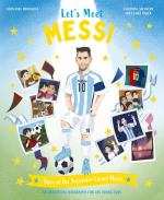 Let's Meet Messi: Story Of The Superstar Lionel Messi by Catherine Saunders