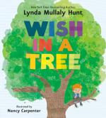 Wish In A Tree by Lynda Mullaly Hunt