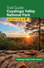 Trail Guide: Cuyahoga Valley National Park (Updated to Reflect Closed and Changed Trails, New Trails, Other Park Changes. Revised Maps. New Photos.) by Cuyahoga Valley Trails Council