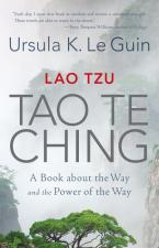 Lao Tzu: Tao Te Ching by Ursula K Le Guin
