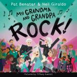My Grandma and Grandpa Rock! by Pat Benatar & Neil Giraldo