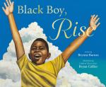 Black Boy, Rise by Brynne Barnes