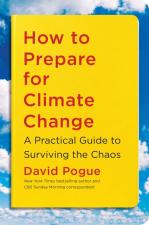 HOW TO PREPARE FOR CLIMATE CHANGE (Signed!) by David Pogue