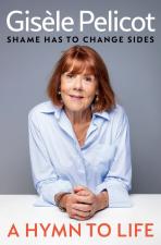 A Hymn To Life by Gisele Pelicot