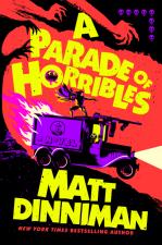 A Parade Of Horribles by Matt Dinniman