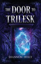 Door To Trilesk by Shannon Holly