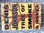 Tree of Smoke (Signed 1st edition) by Denis Johnson
