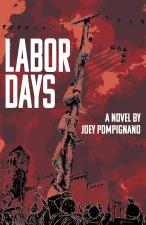 Labor Days (USED) by Joey Pompignano