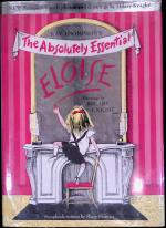 The  Absolutely  Essential  Eloise by Kay Thompson